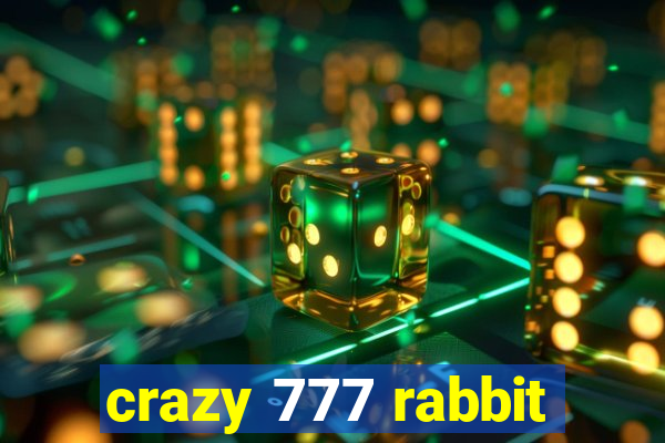 crazy 777 rabbit